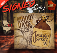 Signed Jawga Sparxxx – Muddy Days Drunken Nights (2014 Release)