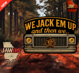 JAWGA Boyz We Jack Em Up and Then We Sticker